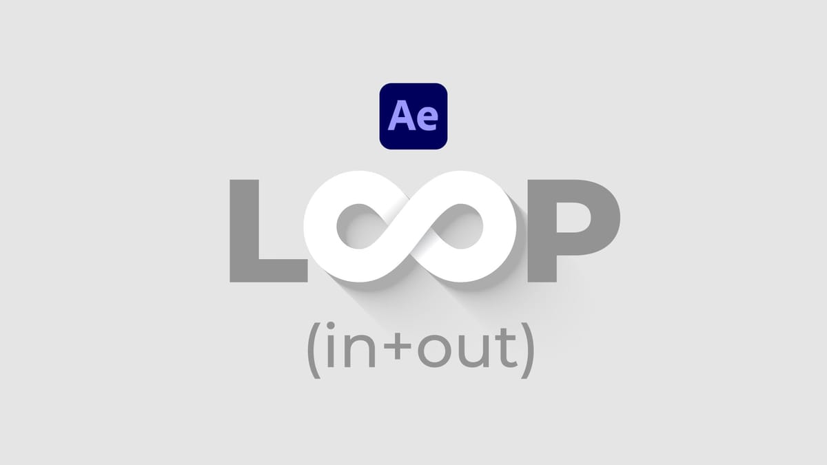 Cara Gabungkan Loop Out dan Loop In di After Effects
